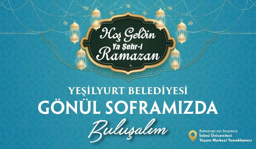 İnönü Üniversitesi Yaşam Merkezi’nde Ramazan Boyunca İftar