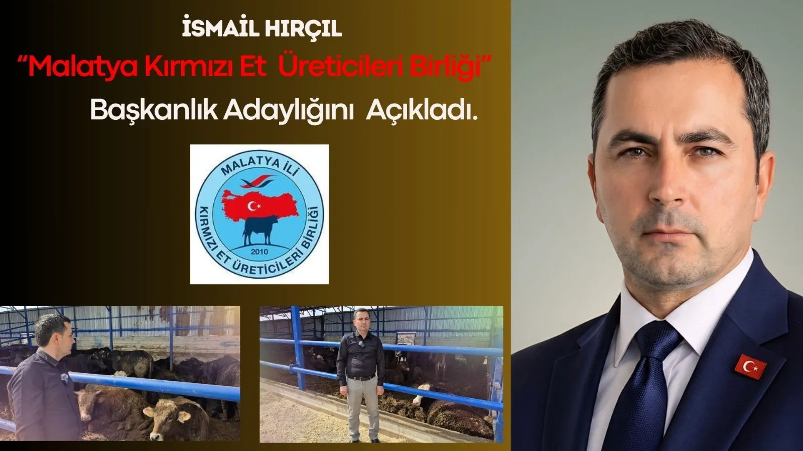 Malatya Kırmızı Et Üreticileri Birliği Başkan Adayı İsmail Hırçıl: “Risk Bizdeyse Söz Hakkı da Bizde Olmalı”